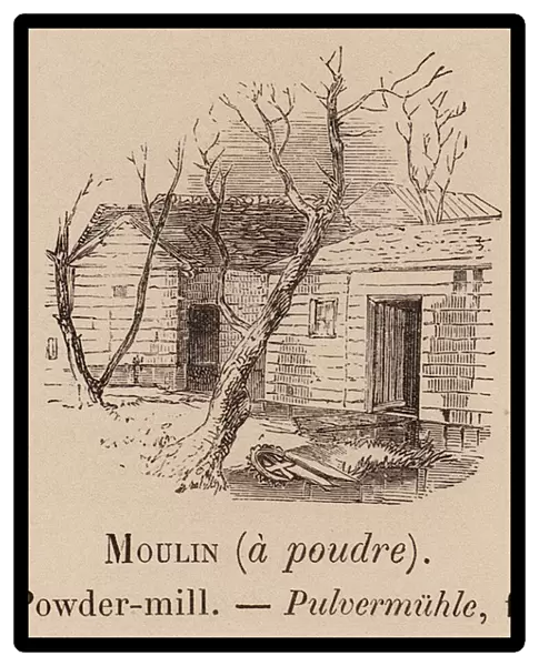 Le Vocabulaire Illustre: Moulin (a poudre); Powder-mill; Pulvermuhle (engraving)