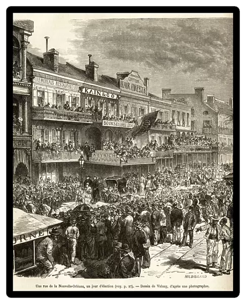 Canal Street in New Orleans, on election day September 14, 1874, the crowd gathered to hear the speeches of the candidates, climbing on a stage. Engraving after Valnays drawing, to illustrate the story La conquete blanche