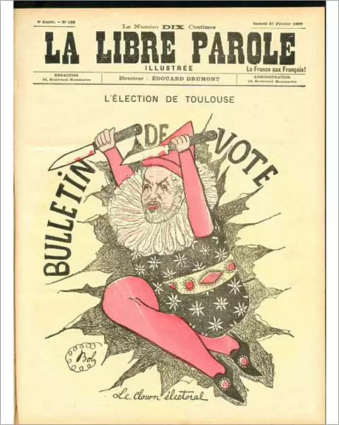 La Libre parole illustree, 1897_2_27 - Illustration by Gyp (1849-1932): L election de Toulouse - Elections, Toulouse - Constans Ernest (1833-1913), Clown - Carnival  /  Game  /  Circus