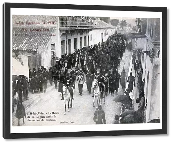 The French Foreign Legion parading through the streets of Sidi Bel Abbes, Algeria, 1906