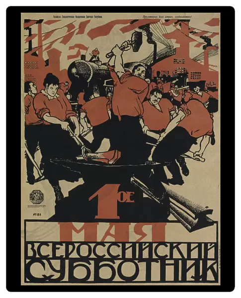 The 1st of May is the All-Russian subbotnik, 1920. Artist: Moor, Dmitri Stachievich (1883-1946)