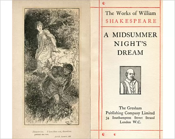 Frontispiece and title page from the Shakespeare play A Midsummer Nights Dream. Act II. Scene I. Demetrius, 'I love thee not, therefore pursue me not'. From The Works of William Shakespeare, published c. 1900