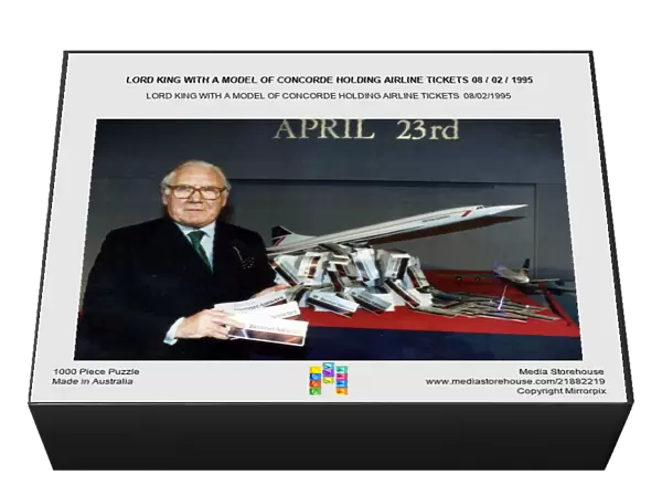 LORD KING WITH A MODEL OF CONCORDE HOLDING AIRLINE TICKETS 08  /  02  /  1995