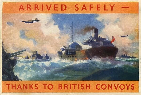 Arrived Safely - Thanks to British Convoys, WW2