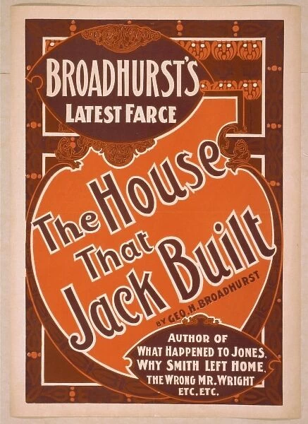 Broadhursts latest farce, The house that Jack built by Geo