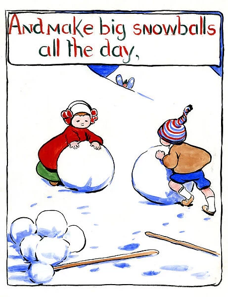 And make big snowballs all the day, by Minnie Asprey
