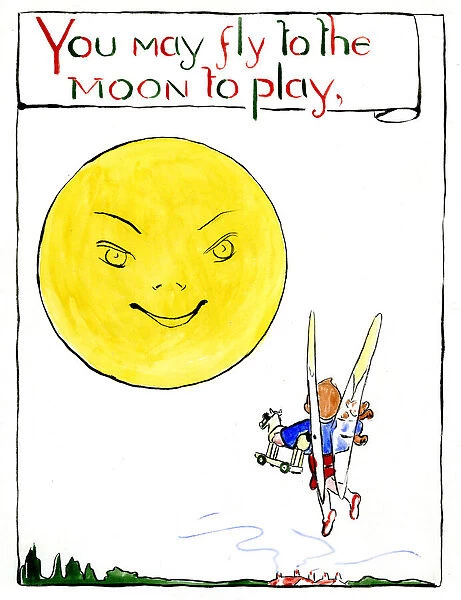 You may fly to the moon to play, by Minnie Asprey