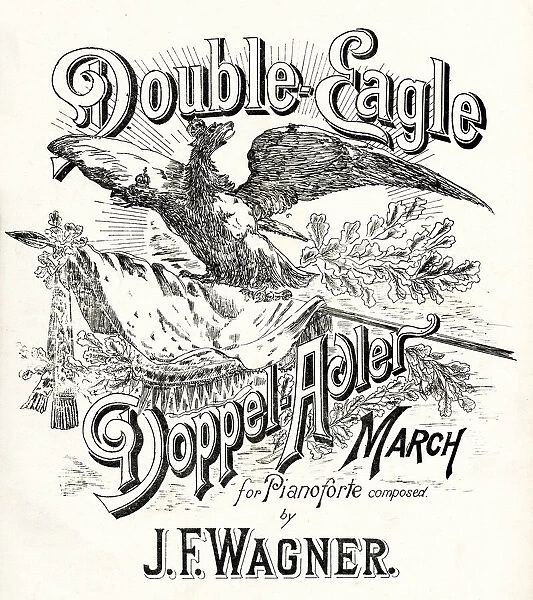 Music cover, Double Eagle March by J F Wagner