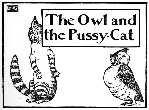 The Owl and the Pussycat by Edward Lear Date: 1922