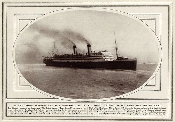 Royal Edward torpedoed August 1915
