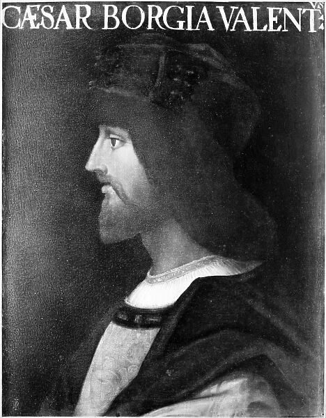 CESARE BORGIA (c1475-1507). Italian nobleman and cardinal