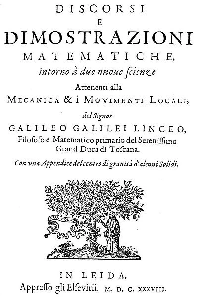 GALILEO: DISCORSI, 1638. Title-page of the first edition of Galileo Galileis Discorsi