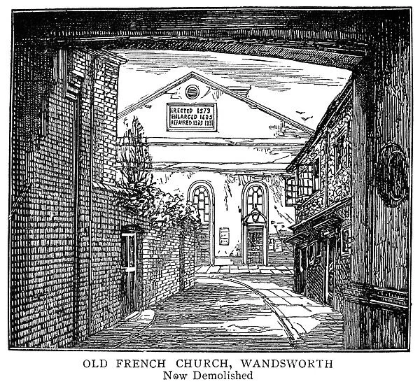 LONDON: FRENCH CHURCH. Old French Church in Wandsworth, London (now demolished)