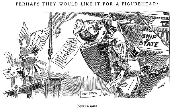 WORLD WAR I: CARTOON, 1916. Perhaps They Would Like it for a Figurehead? Anti-pacifist