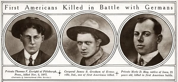 WORLD WAR I: CASUALTIES. The first Americans killed in battle against Germany on 3 November 1917