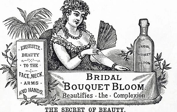 Advertisement for Bridal Bouquet Lotion which was said to have miraculous powers, 19th century