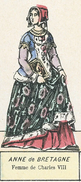 Anne de Bretagne, Femme de Charles VIII (coloured engraving)