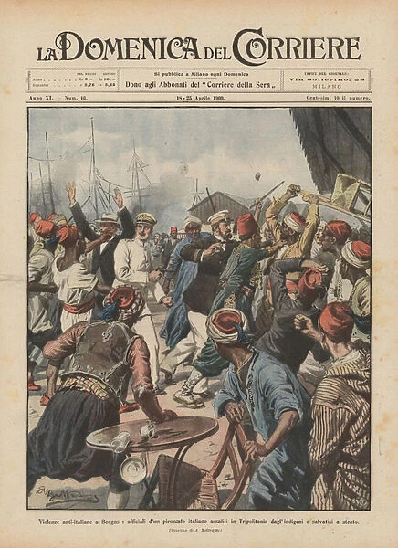 Anti-Italian violence in Benghazi, officers of an Italian steamer attacked in Tripolitania... (colour litho)