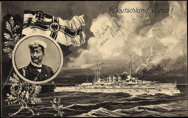 Artist Ak Deutschland voran, Warship, Kaiser Wilhelm II, Patriotics (b  /  w photo)