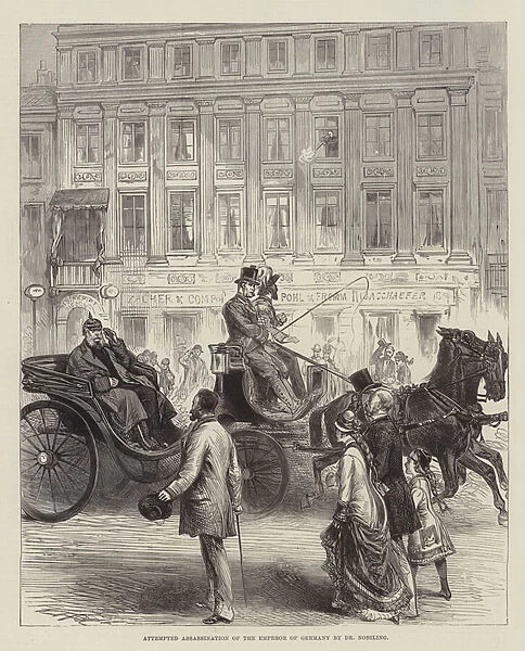 Attempted Assassination of the Emperor of Germany by Dr Nobiling (engraving)