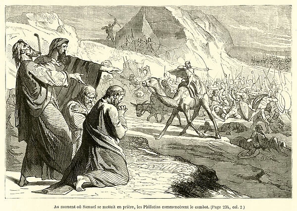 Au moment ou Samuel se mettait en priere, les Philistins commencerent le combat (engraving)