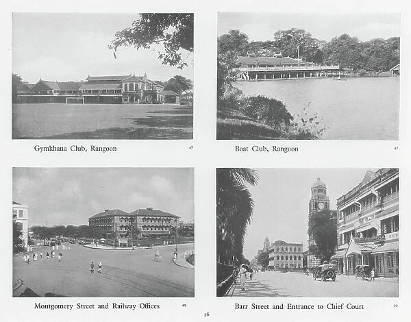 Burma: Gymkhana Club, Rangoon; Boat Club, Rangoon; Montgomery Street and Railway Offices; Barr Street and Entrance to Chief Court (b / w photo)