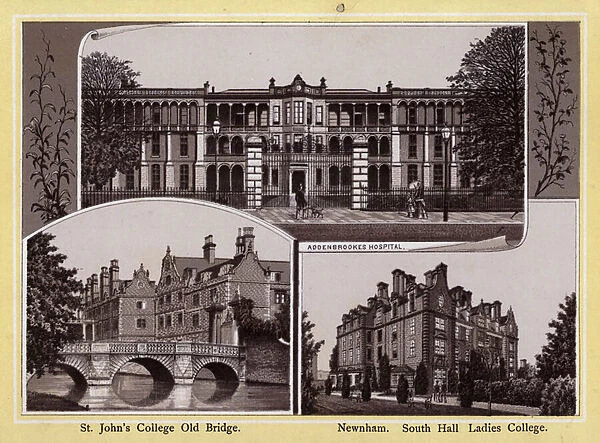 Cambridge: Addenbrookes Hospital, St Johns College Old Bridge, Newham, South Hall Ladies College (litho)