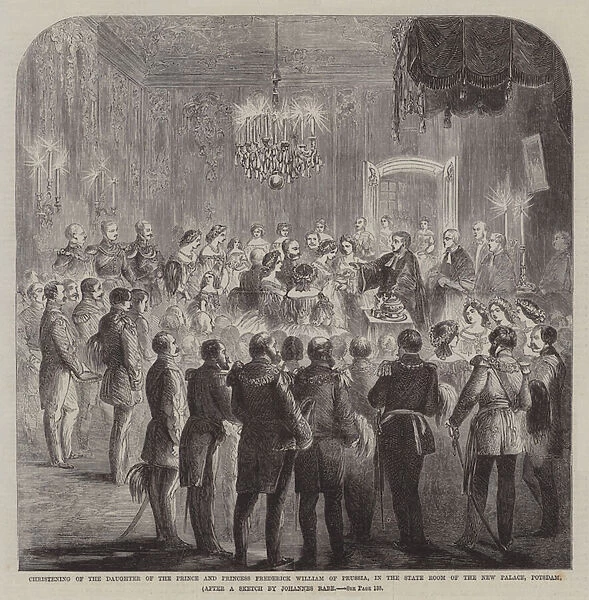 Christening of the Daughter of the Prince and Princess Frederick William of Prussia, in the State Room of the New Palace, Potsdam (engraving)