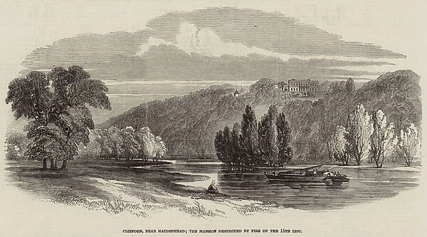 Cliefden, near Maidenhead; the Mansion destroyed by Fire on the 15th Inst (engraving)