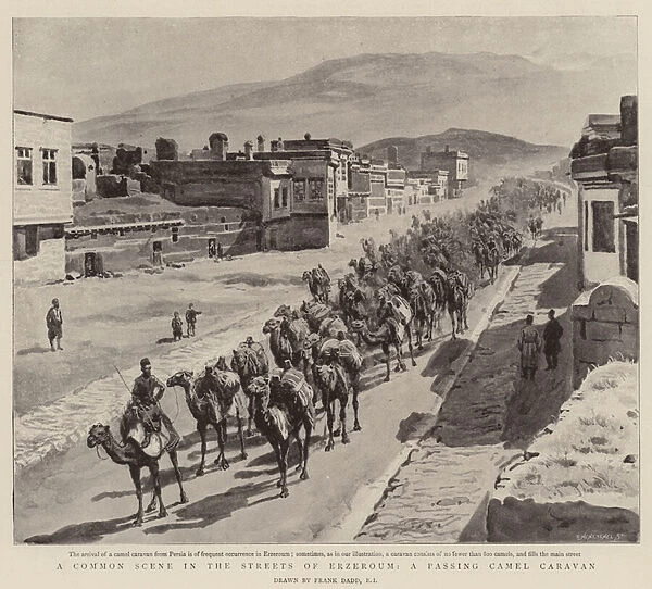 A Common Scene in the Streets of Erzeroum, a passing Camel Caravan (litho)