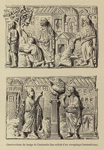 Constructions du temps de Constantin, bas-reliefs d un sarcophage Constantinien (engraving)