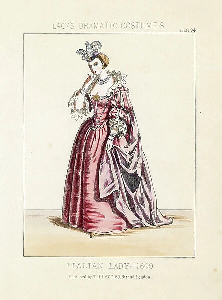 Costume of an Italian lady, 1600. Handcoloured lithograph from Thomas Hailes Lacy's '' Female Costumes Historical, National and Dramatic in 200 Plates,' London, 1865. Lacy (1809-1873) was a British actor, playwright, theatrical manager and publisher