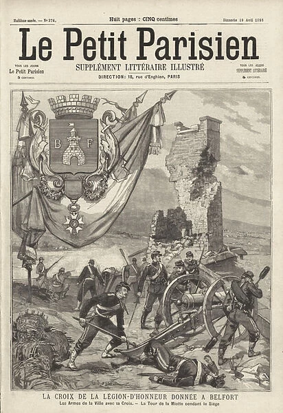 The Cross of the Legion d Honneur awarded to the city of Belfort for its resistance during the Franco-Prussian War (engraving)