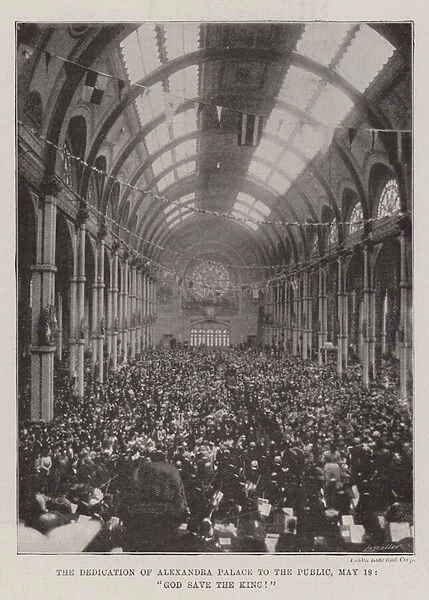 The Dedication of Alexandra Palace to the Public, 18 May, 'God Save the King!'(b  /  w photo)