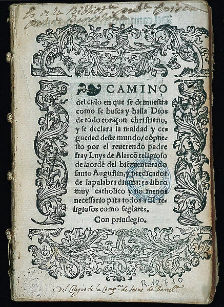 First page of 'Del camino del Cielo y de la maldad y ceguedad del mundo' by Luis Alarcon (1490-1550), member of the Order of St. Augustine, 1516 (engraving)