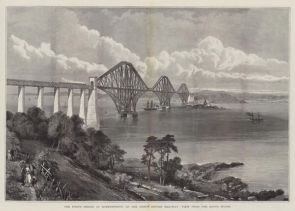 The Forth Bridge at Queensferry, on the North British Railway, View from the South Shore (engraving)