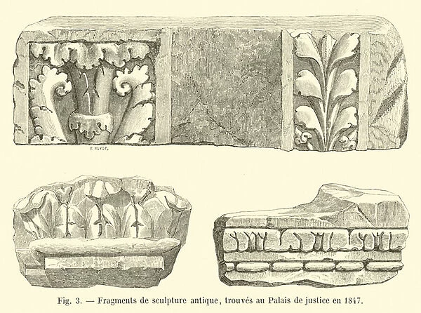 Fragments de sculpture antique, trouves au Palais de justice en 1847 (engraving)