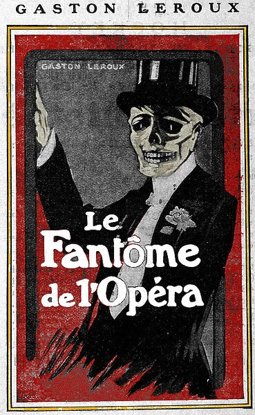 The ghost of the Opera by Gaston Leroux (1868 - 1927)
