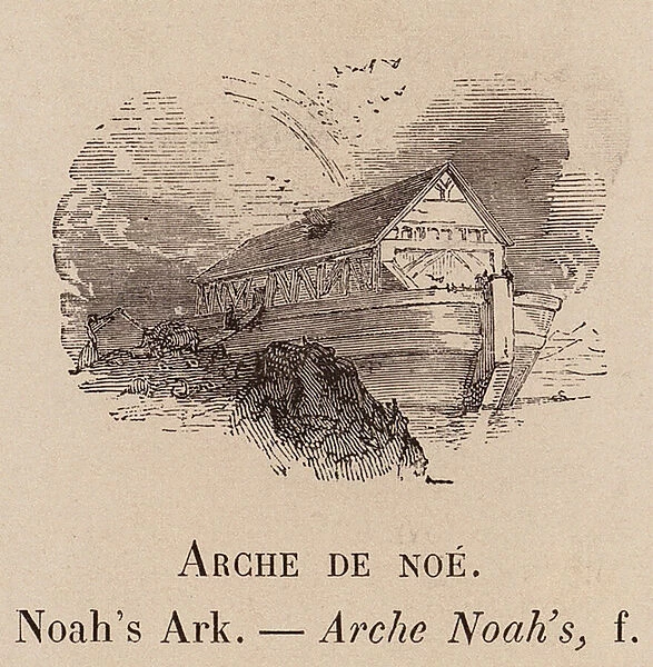 Le Vocabulaire Illustre: Arche de noe; Noahs Ark; Arche Noahs (engraving)