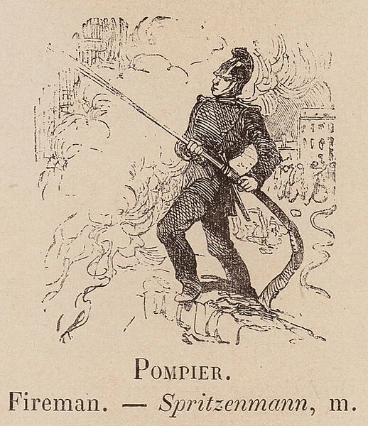 Le Vocabulaire Illustre: Pompier; Fireman; Spritzenmann (engraving)