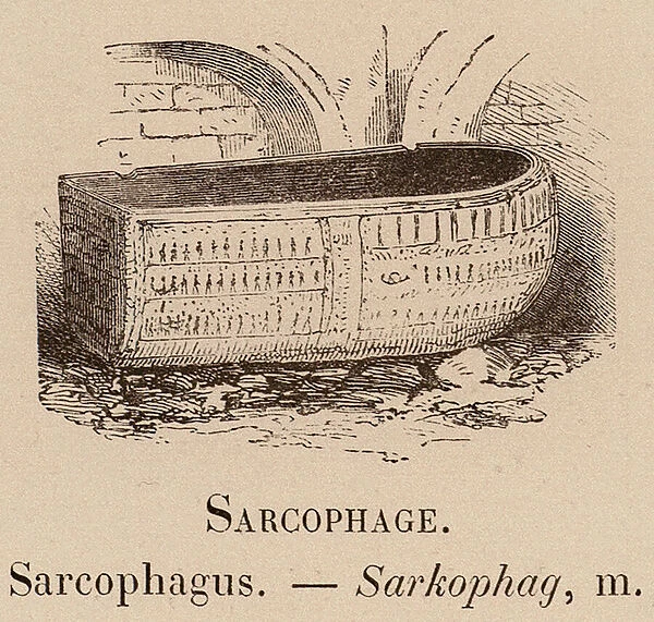 Le Vocabulaire Illustre: Sarcophage; Sarcophagus; Sarkophag (engraving)