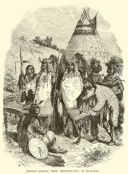 Mandan Indians, with 'medicine-man'in bear-skin (engraving)