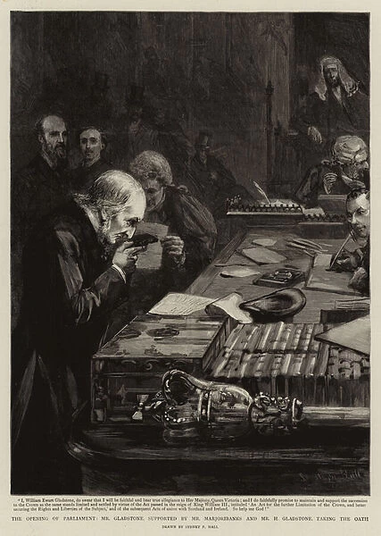 The Opening of Parliament, Mr Gladstone, supported by Mr Marjoribanks and Mr H Gladstone, taking the Oath (engraving)