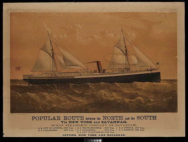 Popular route between the North and The South via New York and Savannah, Ocean Steamship Company of Savannah... City of Augusta... (lithograph, coloured)