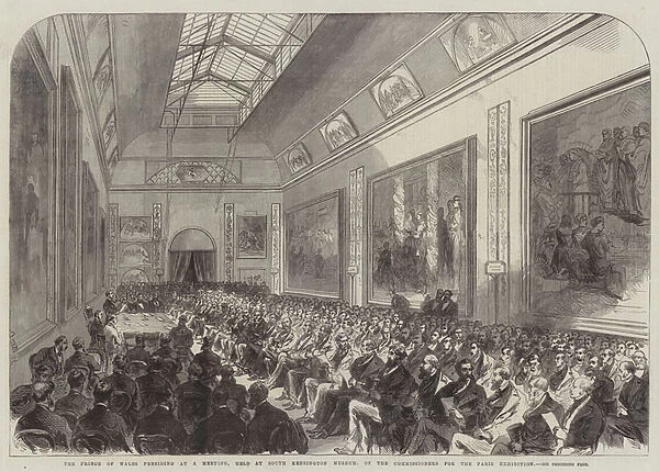 The Prince of Wales presiding at a Meeting, held at South Kensington Museum, of the Commissioners for the Paris Exhibition (engraving)