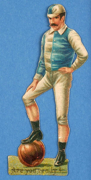 Are you Ready?, cut-out of a footballer, 1880s-90s (colour litho)