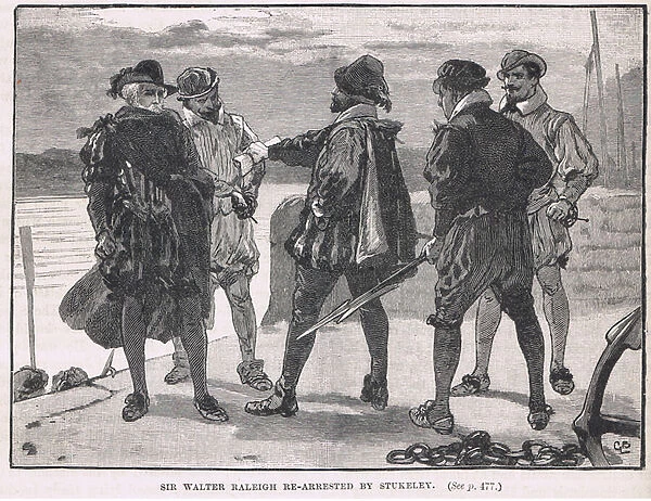 Sir Walter Raleigh re-arrested by Stukeley 1618