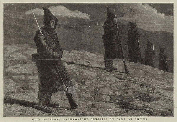 With Suleiman Pasha, Night Sentries in Camp at Shipka (engraving)