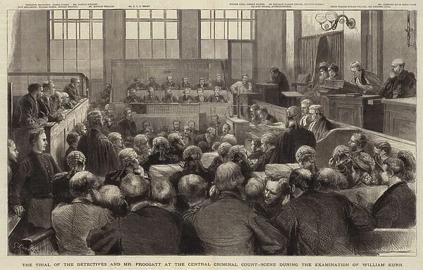 The Trial of the Detectives and Mr Froggatt at the Central Criminal Court, Scene during the Examination of William Kurr (engraving)