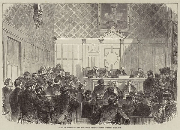 Trial of Members of the Workmens 'International Society'in France (engraving)